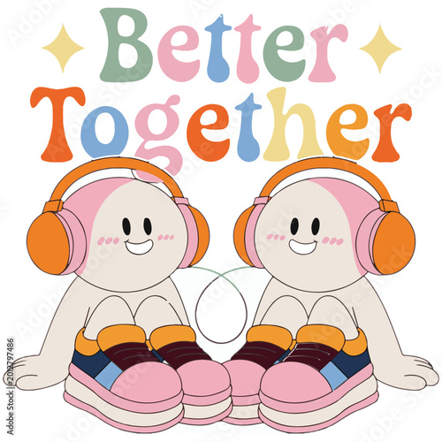 Cute Better Together Friendship Day T Shirt Design with Cartoon Friends Wearing Headphones

