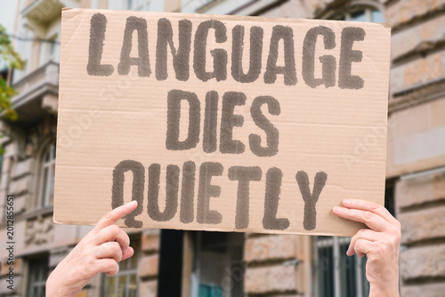 Photos "Language Dies Quietly" Each generation produces fewer speakers of minority tongues accelerating irreversible cultural loss