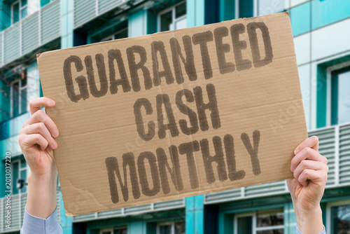 Bilde på lerret "Guaranteed Cash Monthly" A universal stipend paid monthly to every citizen removes the stigma of means-tested welfare