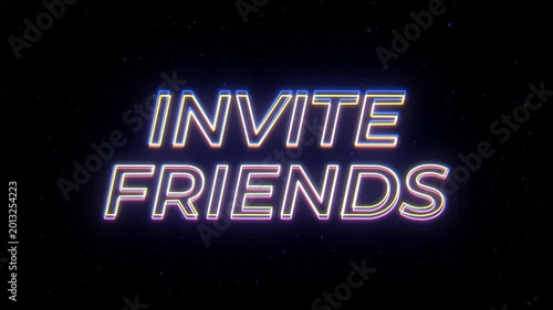  invite Friends Neon Sign Text with Classic Retro Theme