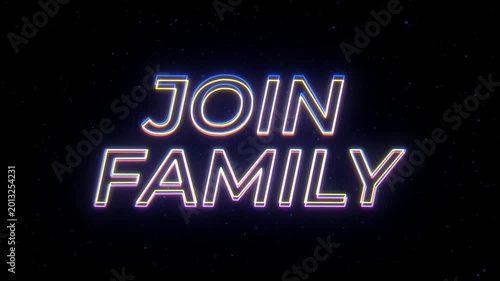 Join Family Neon Sign Text with Classic Retro Theme.