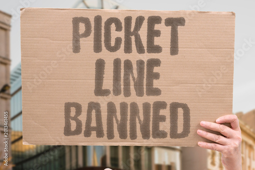 Schilderij op canvas "Picket Line Banned" Anti-picketing laws remove fundamental tools of labour organising
