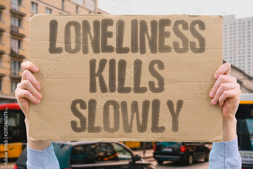 Schilderij op canvas "Loneliness Kills Slowly" Chronic isolation produces mortality rates comparable to heavy smoking
