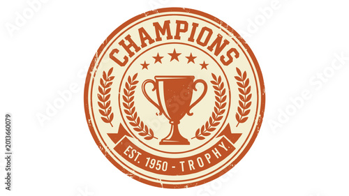 Konstfotografi Champions trophy vintage stamp vector logo design for sports tournament award wi