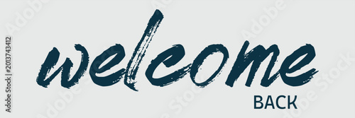 Foto WELCOME BACK brush calligraphy banner