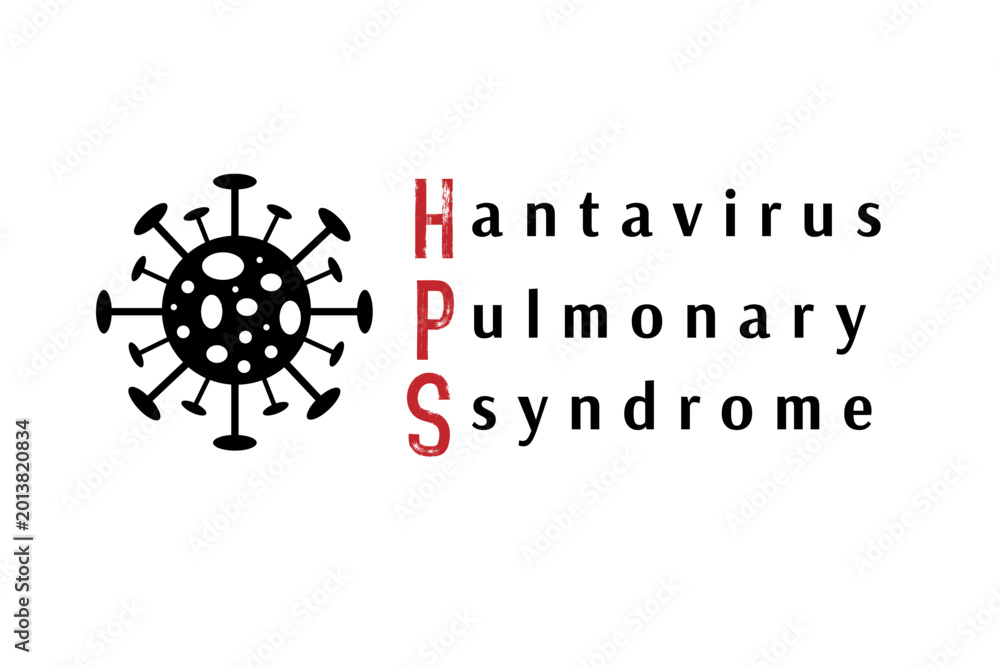 Obraz premium HPS Hantavirus pulmonary syndrome. Dangerous Hantavirus. Urgent medical alert design. Health concept