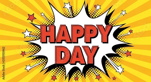 Happy Day Comic Explosion with Stars and Sunburst Background
