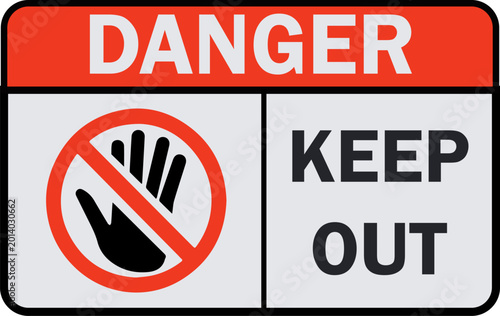 Danger Keep Out Warning Sign with Prohibited Hand Icon
