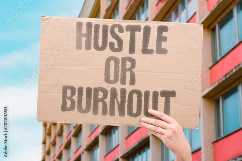 Fotografija "Hustle Or Burnout" Relentless productivity culture drives workers toward chronic exhaustion