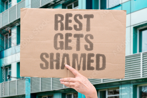 Fotografija "Rest Gets Shamed" Taking rest is socially penalised in productivity-obsessed cultures