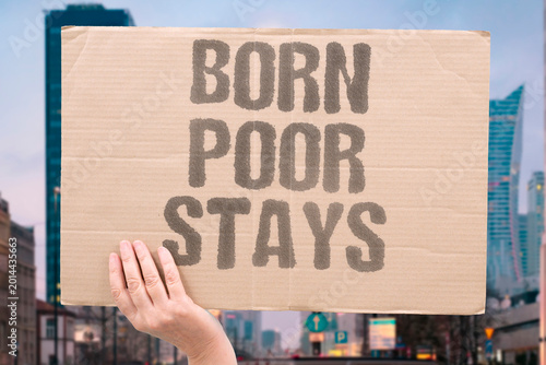 Foto "Born Poor Stays" Economic mobility remains statistically rare for low-income families