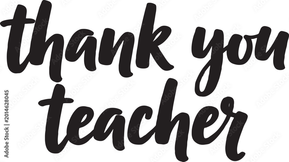 Naklejka premium Black handwritten script calligraphy text reading thank you teacher isolated on white background for appreciation cards and educational recognition with appreciation gratitude education
