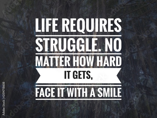Photography Inspirational text art with a philosophical maxim regarding effort and maintaining a positive mindset