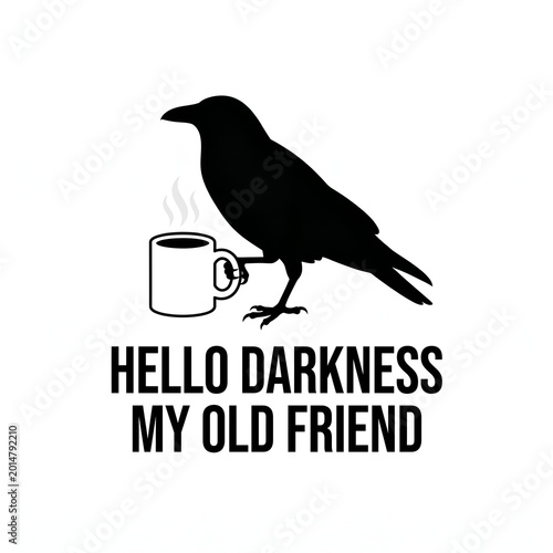 Silhouette of a black raven bird holding a steaming coffee mug with text about darkness as an old dear friend