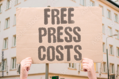 Fotografie "Free Press Costs" Impartial reporting requires sustained public financial investment