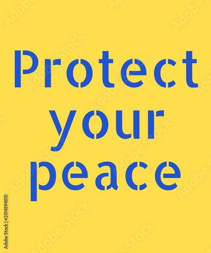 Protect Your Peace Inspirational Typography Quote, Minimalist Self Care Affirmation, Elegant Mental Wellness Lettering for Healthy Boundaries, Mindfulness and Emotional Healing Design