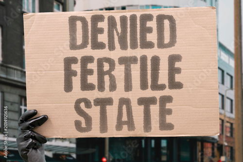 Canvas Print "Denied Fertile State" State authorities removed fertility from individuals without medical justification