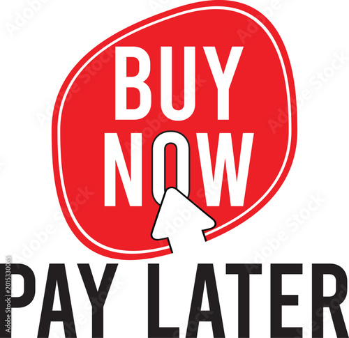 Bild auf Leinwand Buy Now Pay Later: A modern and visually striking graphic that entices immediate
