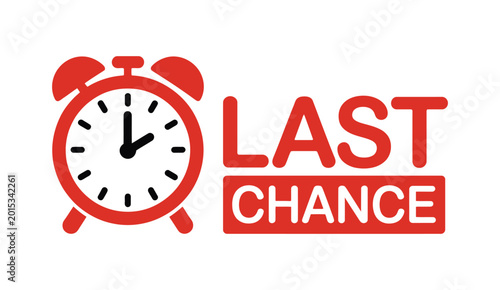 Tableau sur toile Red alarm clock icon with bold last chance text symbolizing urgency final offer deadline alert and time sensitive promotion modern vector illustration suitable for marketing banners and advertising