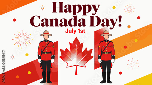 Happy Canada Day July 1st illustration featuring two Royal Canadian Mounted Police officers flanking a large red maple leaf with fireworks and festive decorations.