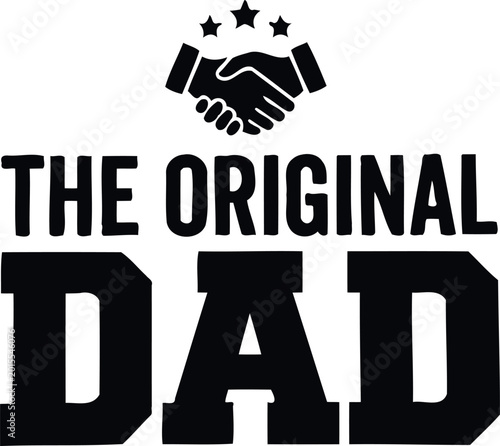The Original Dad Fathers Day Lettering Design t-shirt design