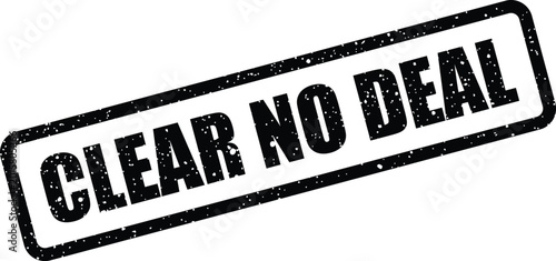 Canvas-taulu Grungy rubber stamp effect with the firm text CLEAR NO DEAL, conveying a definit