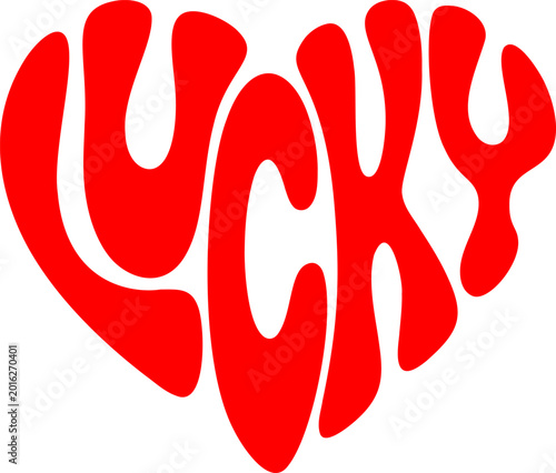  illustration of the word “Lucky” arranged in a heart shape.