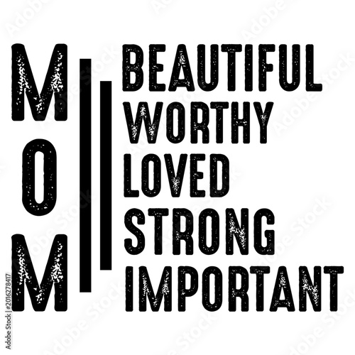 Canvastavla Mom Shirt – Beautiful Worthy Loved Strong Important