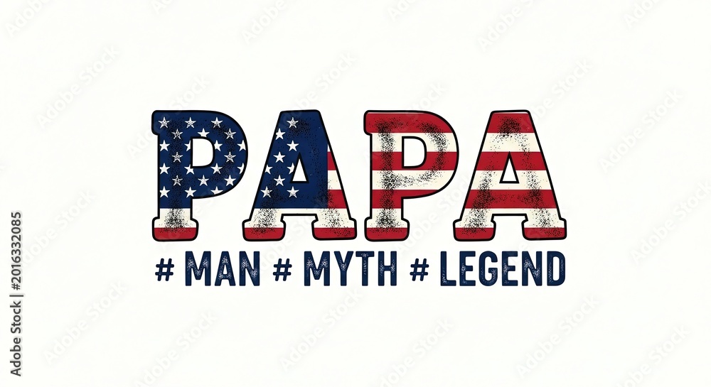 Fototapeta premium Patriotic 'papa' design a celebration of fatherhood with american flag elements