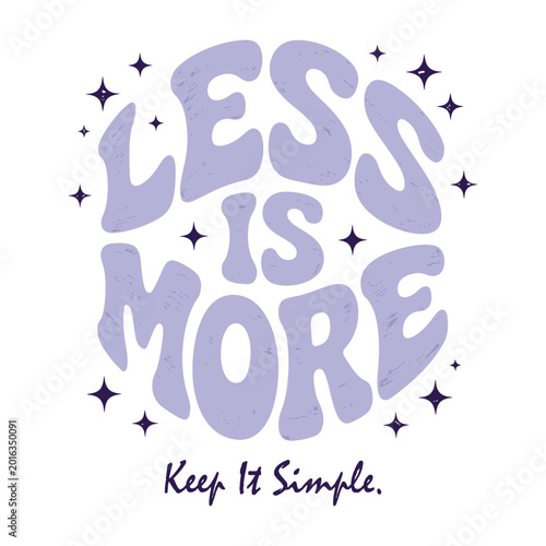 Bilde på lerret less is more keep it simple retro typography design for motivational inspiration