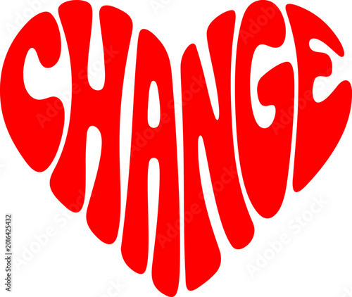  illustration of the word “Change” arranged in a heart shape.