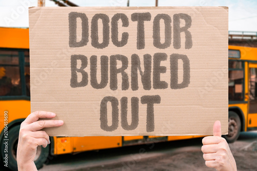 Fotografie "Doctor Burned Out" Physicians experience severe chronic burnout from unsustainable workloads