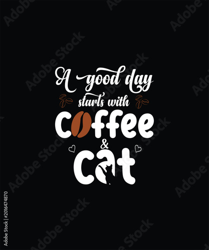 A good day starts with coffee and cat