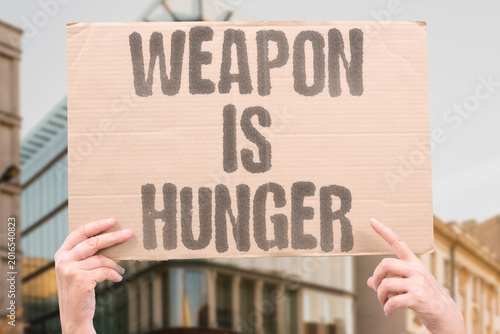 Foto "Weapon Is Hunger" Food scarcity used as political weapon harms civilian populations most directly