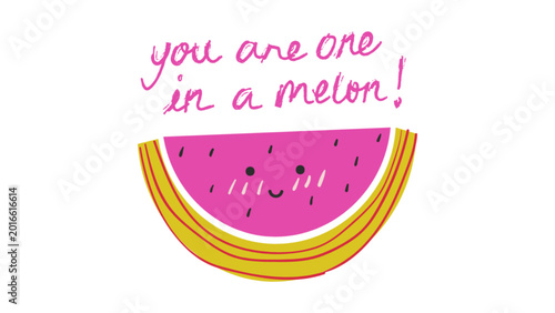 Cute Watermelon Slice Illustration with One in a Melon Pun Quote