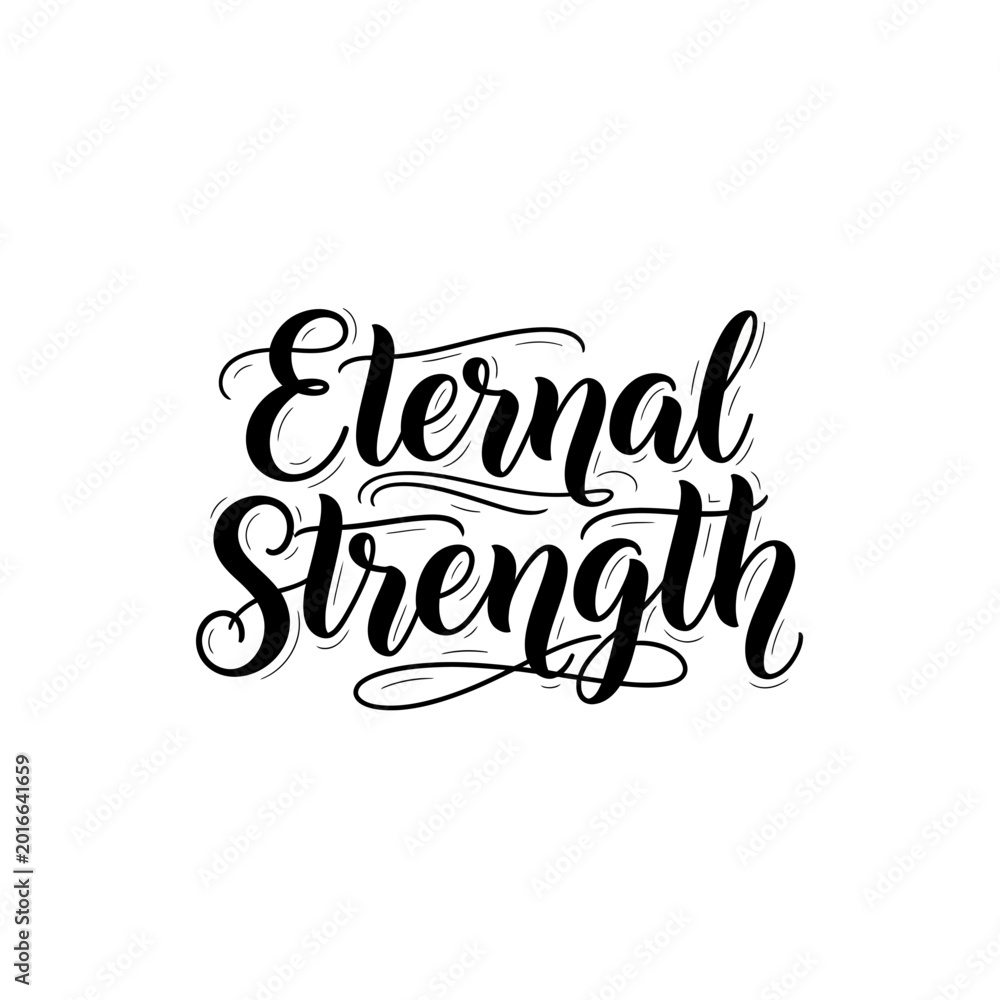 Obraz premium Eternal Strength calligraphy quote