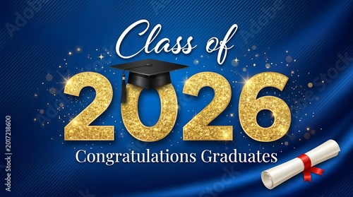 Class of 2026 Congratulations Graduates Blue and Gold Graduation Banner with Glitter Numbers Mortarboard and Diploma