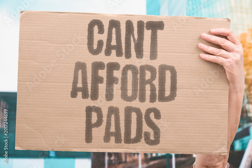 Bild auf Leinwand "Cant Afford Pads" Low-income girls and women skip periods without sanitary protection regularly