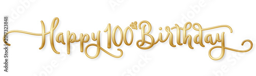 Photos HAPPY 100th BIRTHDAY gold brush calligraphy banner with flourishes on transparen