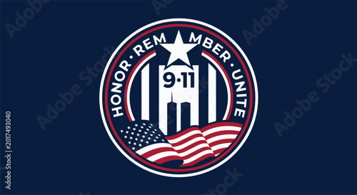 9/11 Remember Unite Memorial Circle Badge Patriot Day Vector,September 11 American Memorial Emblem with USA Flag Vector, Never Forget 9/11 Patriotic Round Logo Vector Illustration