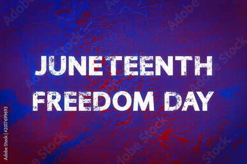 Juneteenth Freedom Day grunge concept