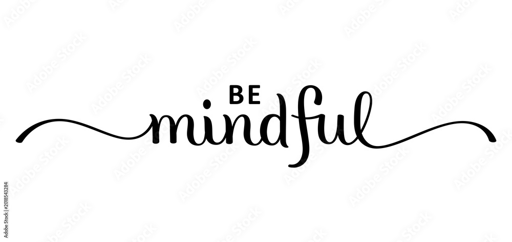 Fototapeta premium BE MINDFUL black brush lettering banner on transparent background