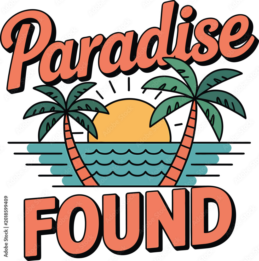 Obraz premium Paradise found text with palm trees and sunset