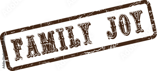Tableau sur toile Brown distressed rubber stamp with the message family joy celebrating domestic c