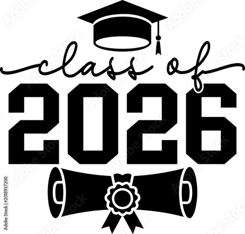 Class of 2026 Graduation typography clip art design on plain white transparent isolated background for card, shirt, hoodie, sweatshirt, apparel, tag, mug, icon, poster or badge