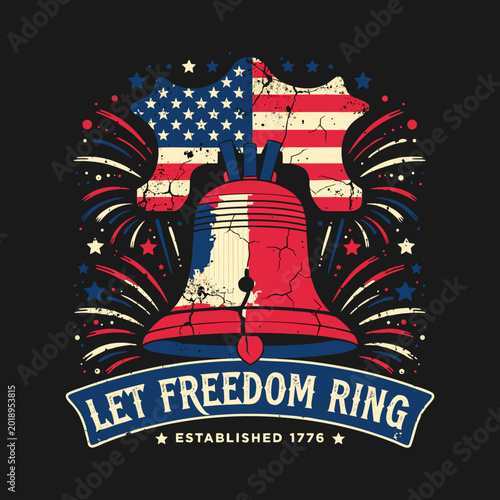 Patriotic Liberty Bell with US flag and fireworks - Let Freedom Ring Independence Day concept