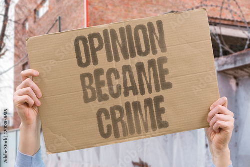 Schilderij op canvas "Opinion Became Crime" In authoritarian states holding the wrong opinion can result in imprisonment