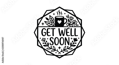 Cuadro en lienzo Get well soon message with coffee cup and floral design silhouette