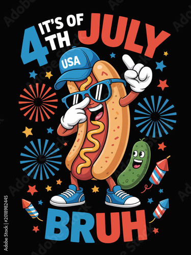 A cartoon hot dog wearing sunglasses and a cap is the focal point. Fireworks, stars, and a pickle add a festive touch.