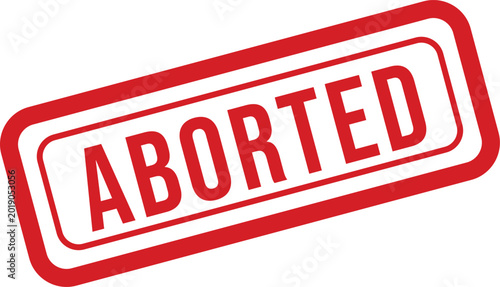 Photos Aborted stamp illustration a symbol of cancellation or interruption